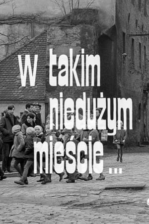 W takim niedużym mieście...