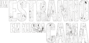 Um Estranho em Nossa Cama