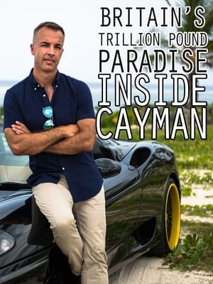 Britain's Trillion Pound Paradise: Inside Cayman (2016)