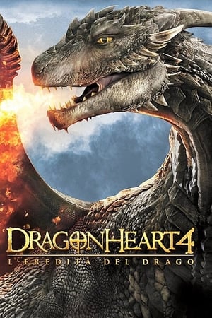 Poster Dragonheart 4 - L'eredità del drago 2017