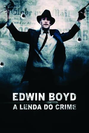 Poster Edwin Boyd – A Lenda do Crime 2011