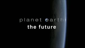 poster Planet Earth: The Future