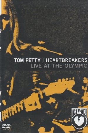 Poster Tom Petty and the Heartbreakers: Live at the Olympic (The Last DJ) 2003