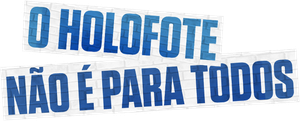O Holofote Não é para Todos