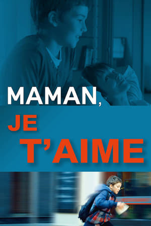 Maman, je t'aime (2013)