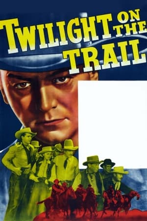 Poster Twilight on the Trail (1941)