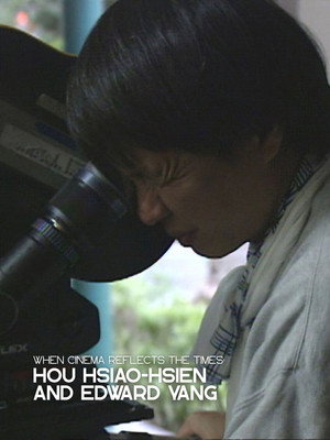 When Cinema Reflects the Times: Hou Hsiao-Hsien and Edward Yang