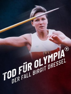 Image Tod für Olympia – Der Fall Birgit Dressel