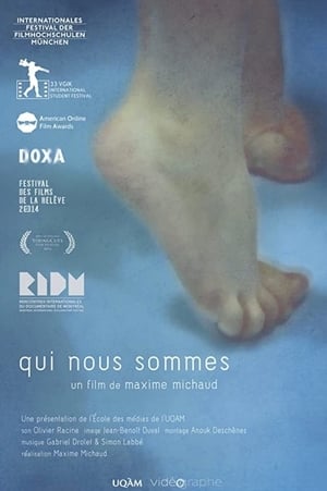 Qui nous sommes film complet