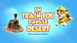 Un train fou dans le désert