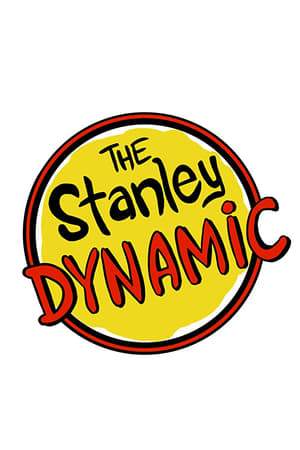 Poster The Stanley Dynamic Saison 2 Épisode 3 2017