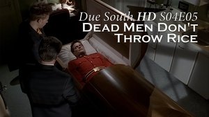 Due South Dead Men Don't Throw Rice