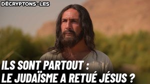 Ils sont partout : Le judaïsme a retué Jesus