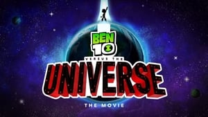 Ben 10 Versus the Universe: The Movie (2020)