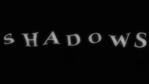 Shadows
