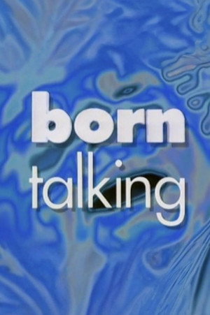 Born Talking: A Personal Inquiry into Language