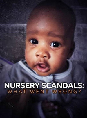 Nursery Scandals: What Went Wrong?