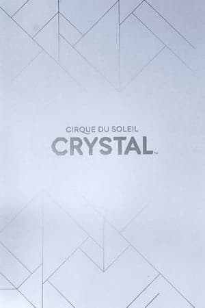 Poster Cirque du Soleil: Crystal (2017)