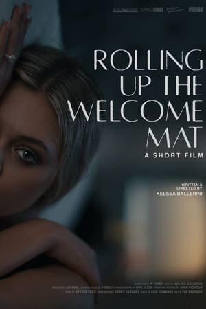 Rolling Up the Welcome Mat (A Short Film) film complet