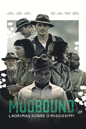 Mudbound – Lágrimas Sobre o Mississipi