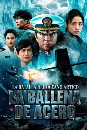 Póster de La ballena de acero: La batalla del Océano Ártico - Ver online y descargar en vercinelatino.com