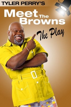 Poster di Tyler Perry's Meet The Browns - The Play