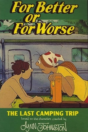 Poster For Better or for Worse: The Last Camping Trip (1992)