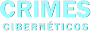 Crimes Cibernéticos