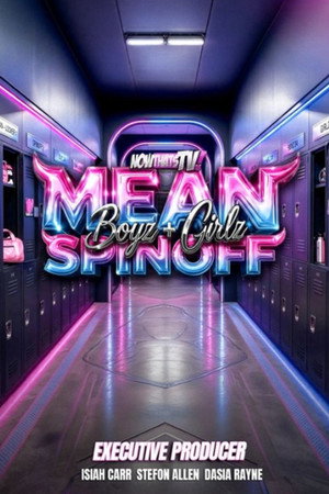 Mean Girlz & Boys Spinoff