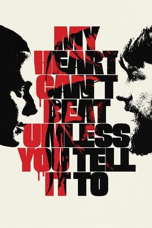 Poster di My Heart Can't Beat Unless You Tell It To