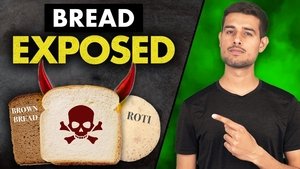 The Dark Reality of Bread, Maida and Roti | Brown Bread vs White Bread