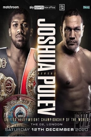 Anthony Joshua vs Kubrat Pulev film complet