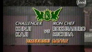 Iron Chef Michiba vs Kenji Kaji (Umeboshi Battle)