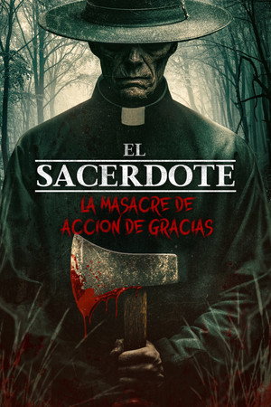 El Sacerdote: La Masacre de Acción de Gracias