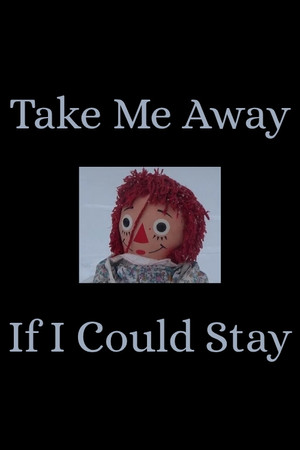 Take Me Away / If I Could Stay