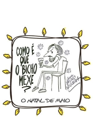 Como é que o Bicho Mexe - O Natal de Maio