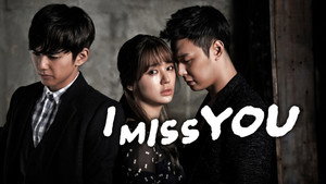 I Miss You