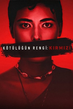 Image Kötülüğün Rengi: Kırmızı