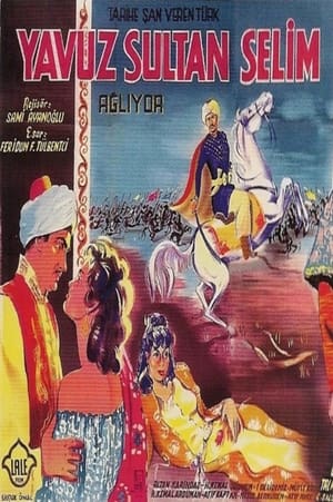 Poster Yavuz Sultan Selim Ağlıyor (1952)