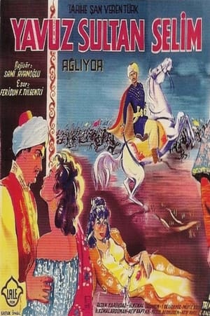 Poster Yavuz Sultan Selim Ağlıyor 1952