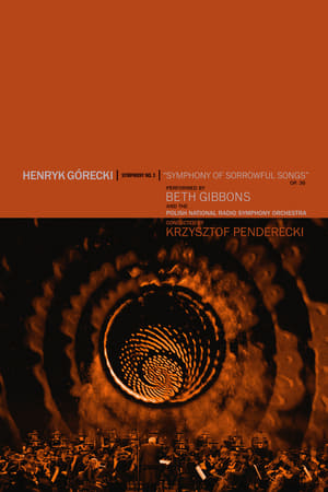 Beth Gibbons: Henryk Górecki: Symphony No. 3 (Symphony of Sorrowful Songs) film complet