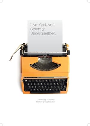 Poster I Am God and Severely Underqualified ()