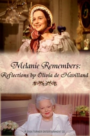 Poster Melanie Remembers: Reflections by Olivia de Havilland 2004
