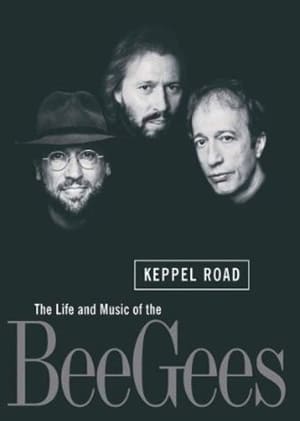 Poster Keppel Road: The Life and Music of the Bee Gees 1997