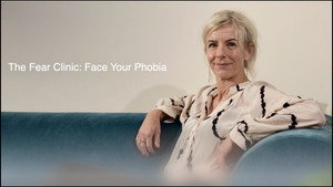 The Fear Clinic: Face Your Phobia