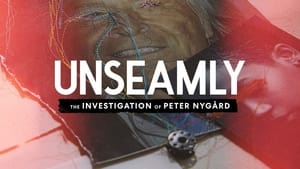 poster Unseamly: The Investigation of Peter Nygård