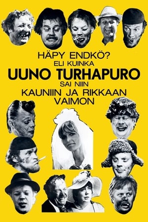 Häpy endkö? Eli kuinka Uuno Turhapuro sai niin kauniin ja rikkaan vaimon film complet