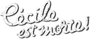 Cécile est morte — Logos 1