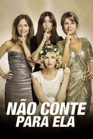 Assistir Não Conte Para Ela Online Grátis