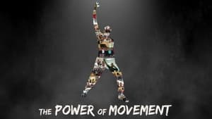 The Power of Movement film complet